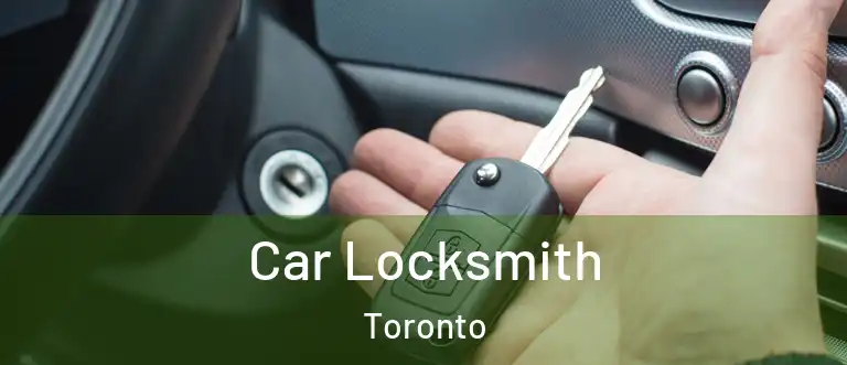  Car Locksmith Toronto